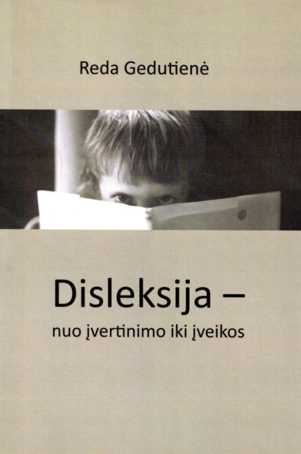 Disleksija - nuo įvertinimo iki įveikos