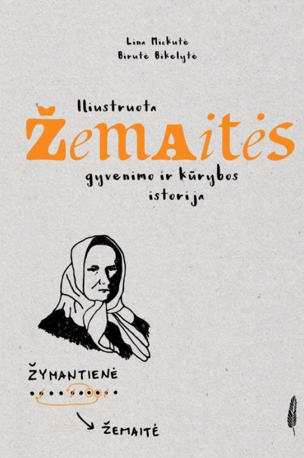 Iliustruota Žemaitės gyvenimo ir kūrybos istorija