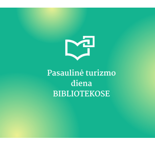 Pasaulinė turizmo diena bibliotekose