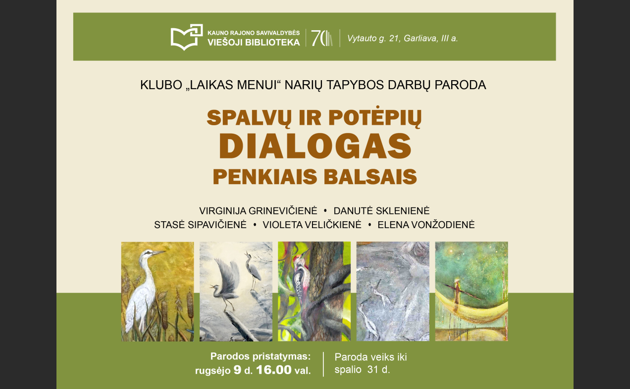 Spalvų ir potėpių dialogas penkiais balsais
