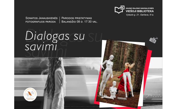 Fotografijos paroda „Dialogas su savimi“ 