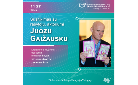 Susitikimas su rašytoju, aktoriumi Juozu Gaižausku