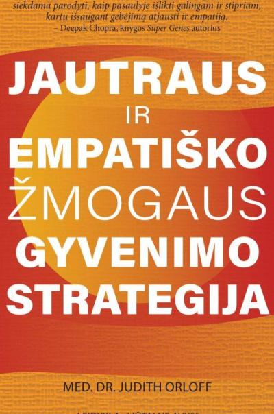 Jautraus ir empatiško žmogaus gyvenimo strategija