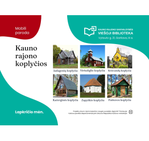 Bibliotekoje eksponuojama mobili paroda „Kauno rajono koplyčios“