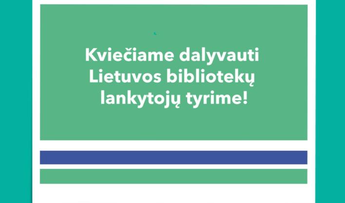 Kviečiame dalyvauti Lietuvos bibliotekų lankytojų tyrime