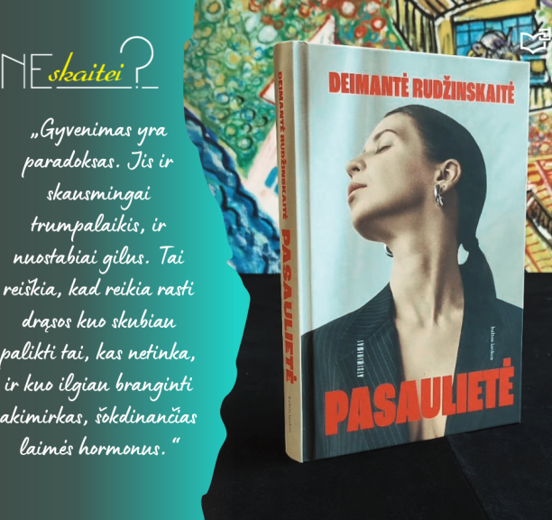 Deimantė Rudžinskaitė „Pasaulietė“