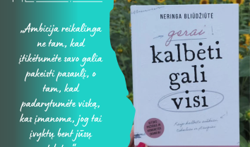 Neringa Bliūdžiūtė „Gerai kalbėti gali visi“