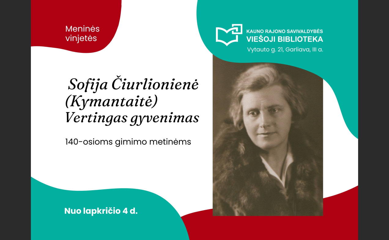 Sofija Čiurlionienė (Kymantaitė). Vertingas gyvenimas