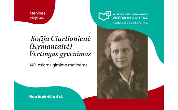 Sofija Čiurlionienė (Kymantaitė). Vertingas gyvenimas