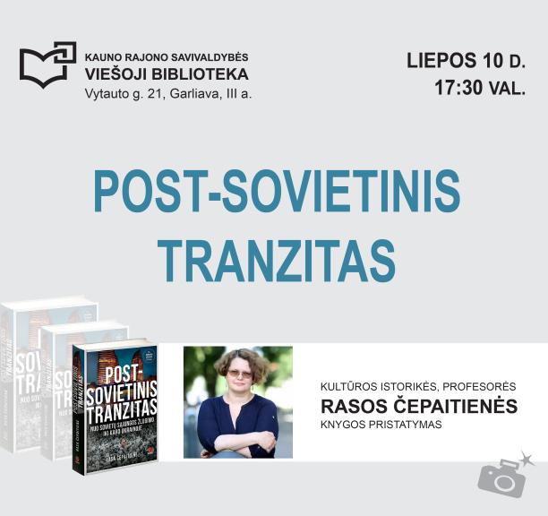 Rasos Čepaitienės knygos „Postsovietinis tranzitas“ pristatymas