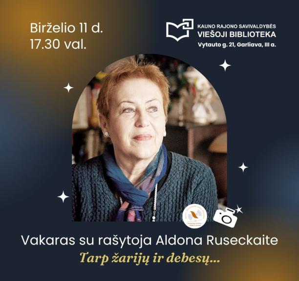 Vakaras su rašytoja Aldona Ruseckaite „Tarp žarijų ir debesų“