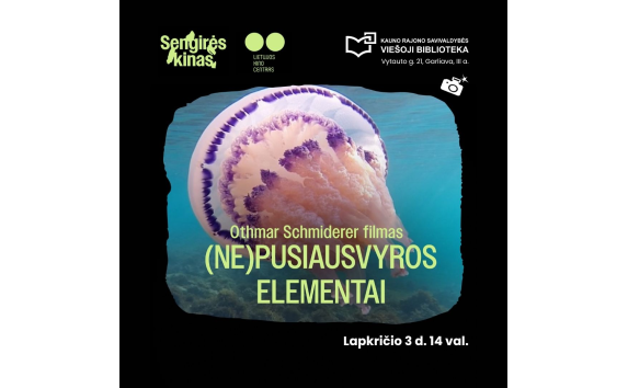 SENGIRĖS KINAS Kauno rajono savivaldybės viešojoje bibliotekoje: (NE)PUSIAUSVYROS ELEMENTAI