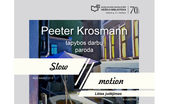 Peeterio Krosmanno paroda „Slow motion“ („Lėtas judėjimas“)