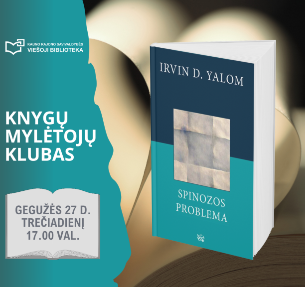 Knygų mylėtojų klubas: Irvin D. Yalom „Spinozos problema“